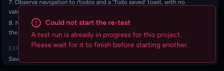 The error toast shown when Re-test this fix is clicked during a running test