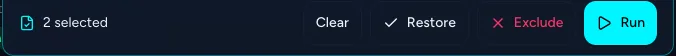 Selection bar showing 2 selected with Clear, Restore, Exclude and Run buttons