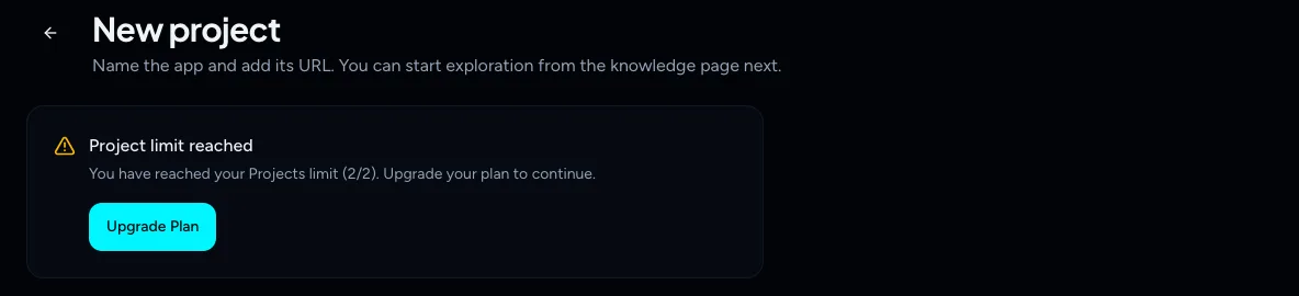 The New project page showing Project limit reached - You have reached your Projects limit (2/2). Upgrade your plan to continue. - with an Upgrade Plan button